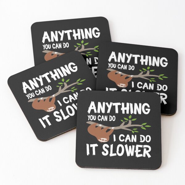 Item preview, Anything You Can Do I Can Do It Slower designed and sold by DAFIN.