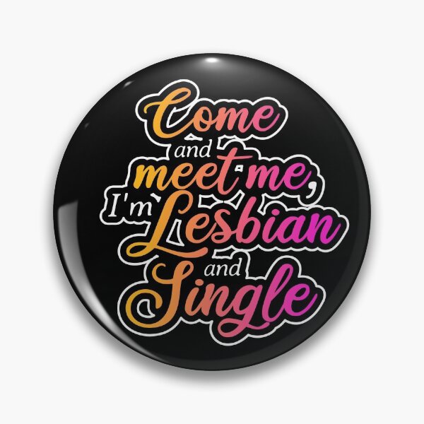 Artikelvorschau, Komm und triff mich, ich bin lesbisch und Single (Farben) entworfen und verkauft von BVincentDesigns.