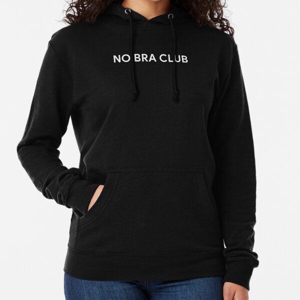  No Bra Club Apparel Womens Sweatshirt : Clothing
