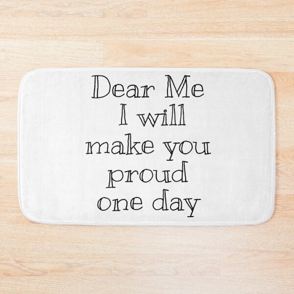 Item preview, Dear Me I Will Make You Proud One Day T-shirt And More designed and sold by MaCro-Shop.