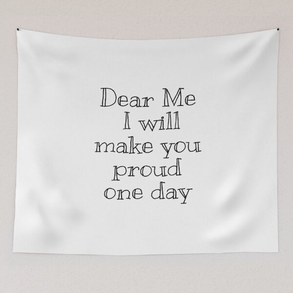 Item preview, Dear Me I Will Make You Proud One Day T-shirt And More designed and sold by MaCro-Shop.