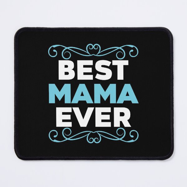 Item preview, Best Mama ever, Mother day, Love, Mom designed and sold by Elshan Ilyasov.