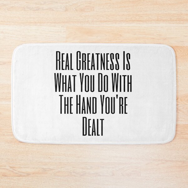 Item preview, Real Greatness Is What You Do With The Hand You're Dealt T-shirt And More designed and sold by MaCro-Shop.
