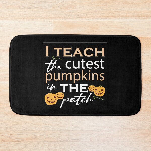 Item preview,   Halloween,I teach the cutest pumpkins in the patch,cool designed and sold by MimiouchB.