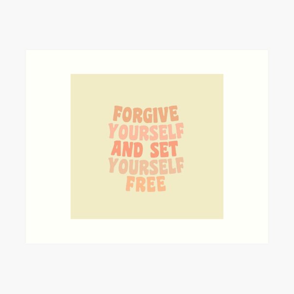 Item preview, FORGIVE YOURSELF AND SET YOURSELF FREE designed and sold by SAVAGEwav.