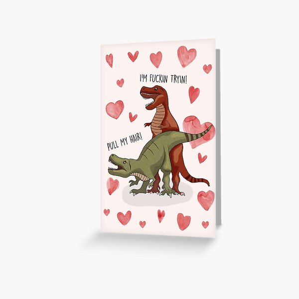 Funny T-Rex Love Card, Valentines Day, Naughty Sex Card, Funny Anniversary Card, I Love You Card, Dinosaurs Gift, Card for Boyfriend, Card for Girlfriend Greeting Card