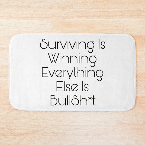 Item preview, Surviving is Winning Everything Else Is BullSh*t T-shirt And More designed and sold by MaCro-Shop.