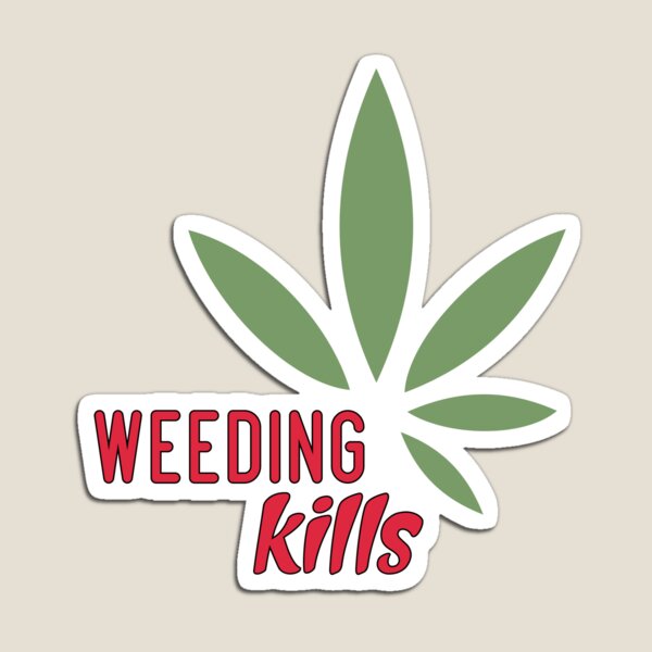 Item preview, Weeding Cricut Kills  Crafters  Weeders  designed and sold by Brother's Clothing.