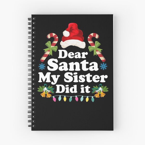 Item preview, Dear Santa My Sister Did it  - Funny Christmas Gift Idea designed and sold by ohmier.