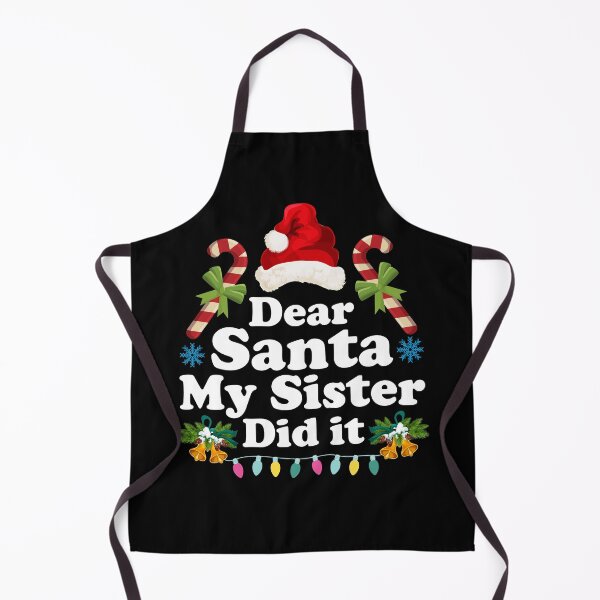 Item preview, Dear Santa My Sister Did it - Funny Christmas Gift Idea designed and sold by ohmier.