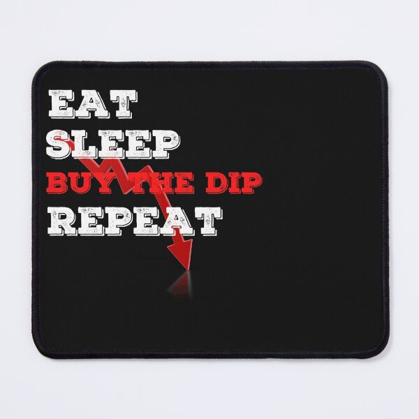Item preview, Eat Sleep Buy The Dip Repeat Crypto Design designed and sold by Funny-Tees4U.