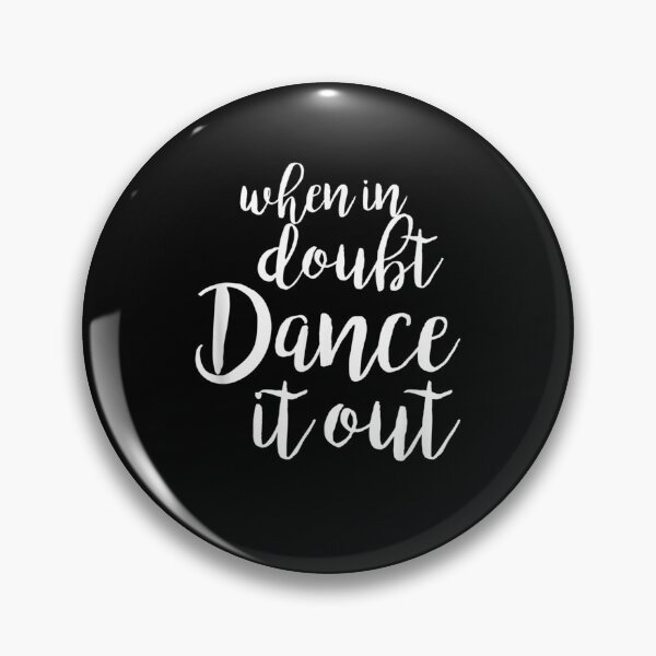 Item preview, Dance It Out Cute Dance and Dance for Dancers designed and sold by JacekshiAmra.