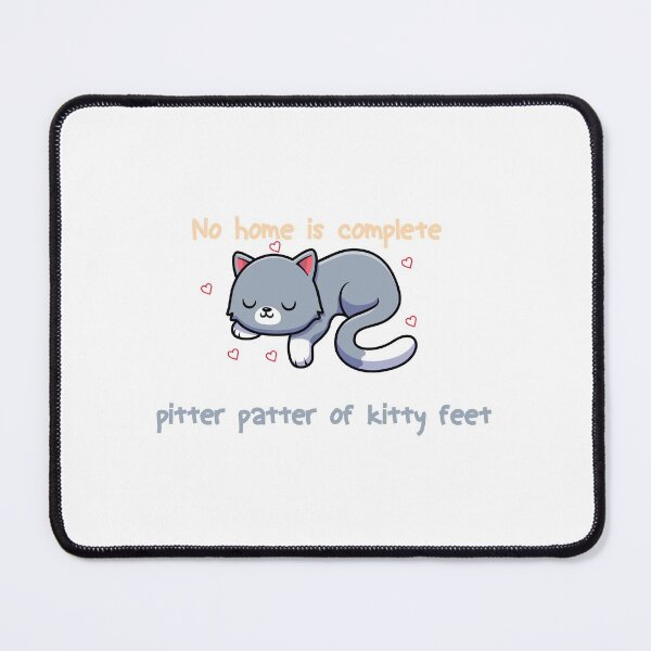 Item preview, No home is complete without the pitter patter of kitty feet- cat shirt, cats lovers shirt, sweatshirt cat sleep designed and sold by justbegreat ★★★★★.