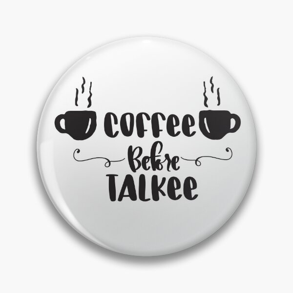 Item preview, Coffee before talkee typographic - funny coffee day designed and sold by Designs Of all kinds.