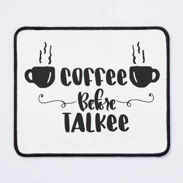 Item preview, Coffee before talkee typographic - funny coffee day designed and sold by Designs Of all kinds.