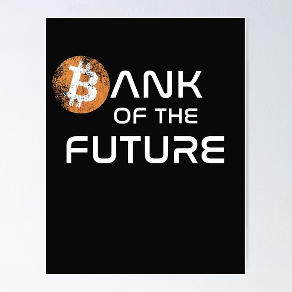 Item preview, Bitcoin Bank Of The Future Crypto Design designed and sold by Funny-Tees4U.