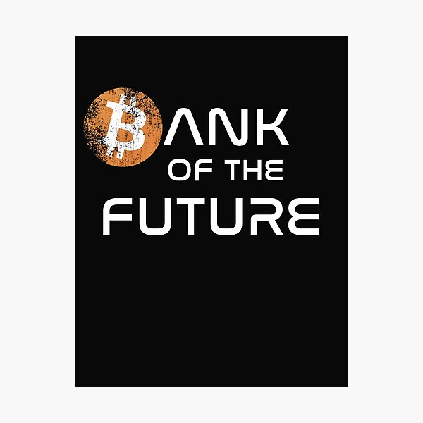 Item preview, Bitcoin Bank Of The Future Crypto Design designed and sold by Funny-Tees4U.
