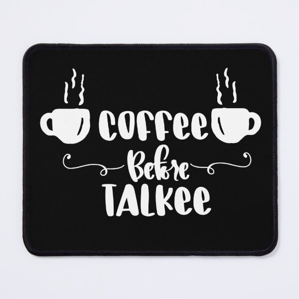 Item preview, Coffee before talkee typographic - funny coffee day designed and sold by Designs Of all kinds.