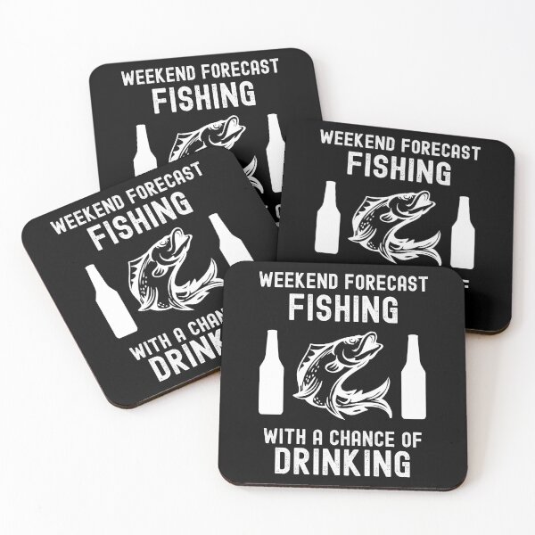 Item preview,  Weekend Forecast Fishing With A Chance Of Drinking designed and sold by liftdesign.