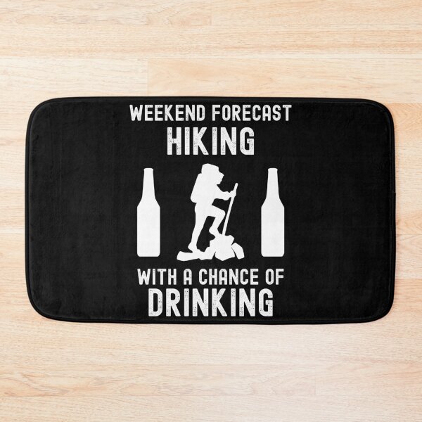Item preview,  Weekend Forecast Hiking With A Chance Of Drinking designed and sold by liftdesign.