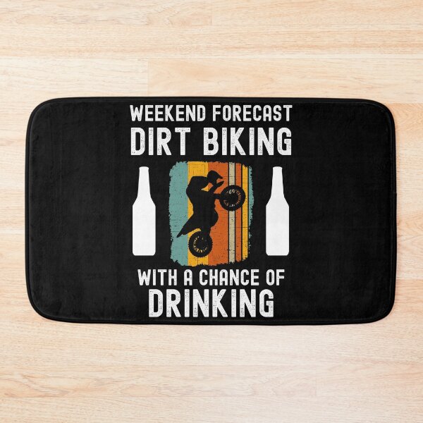 Item preview,  Weekend Forecast Dirt Biking With A Chance Of Drinking designed and sold by liftdesign.