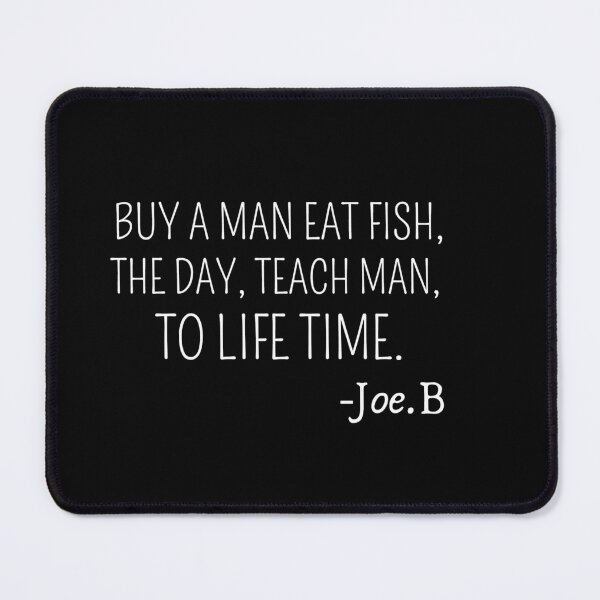 Item preview, Mens Joe Biden, Buy a man eat fish the day teach man to life time T-Shirt designed and sold by e-mad ⭐⭐⭐⭐⭐.