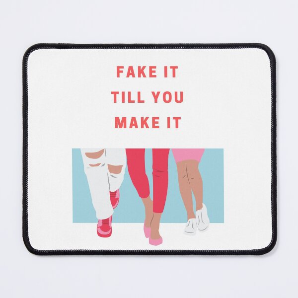 Item preview, Fake It Till You Make It designed and sold by MYNTLYF.