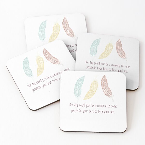 Item preview, One day you'll just be a memory to some people Do your best to be a good one designed and sold by Boleirov.