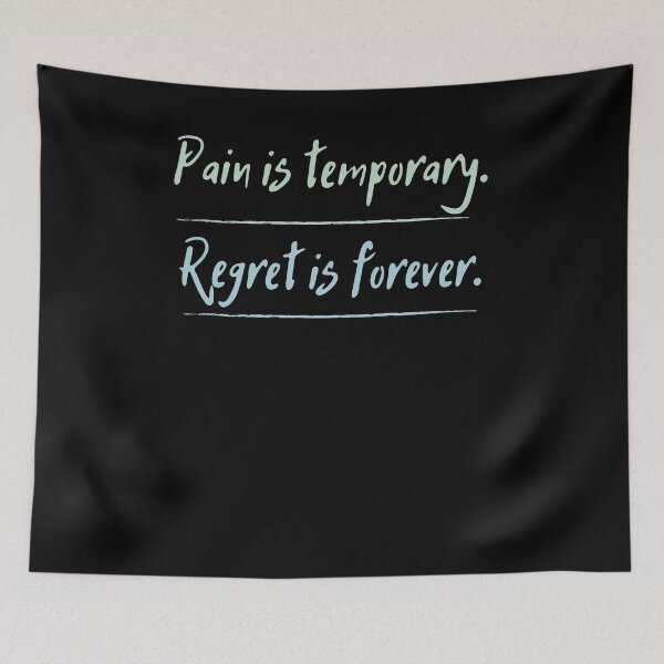 Item preview, Pain is temporary Regret is forever designed and sold by Boleirov.