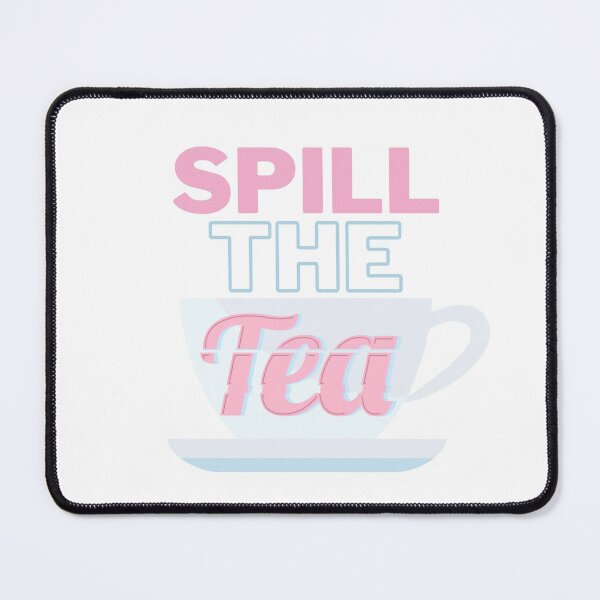 Item preview, spill the tea designed and sold by kaelinmeicher.