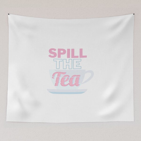 Item preview, spill the tea designed and sold by kaelinmeicher.