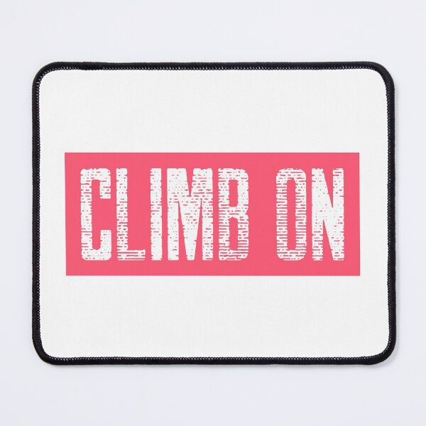 Item preview, Climb On designed and sold by borntosend.