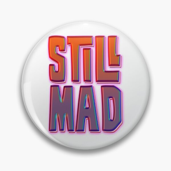 Item preview, Still Mad designed and sold by portokalis.