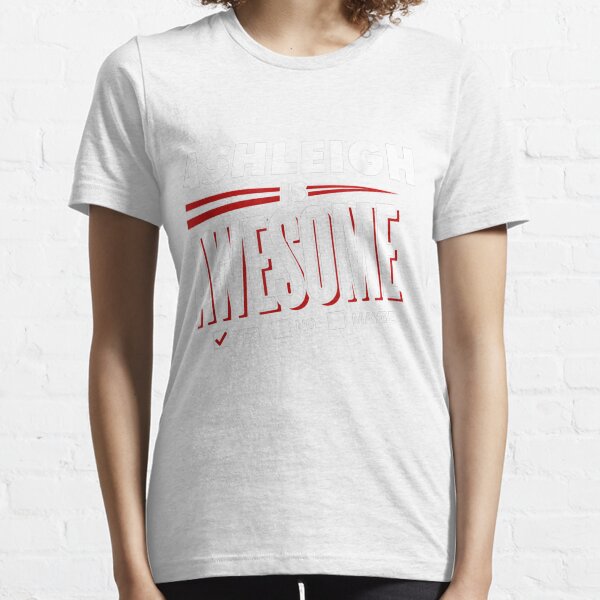 ASHLEIGH Is Awesome Family Friend Name Funny Gift T-Shirt Essential T-Shirt