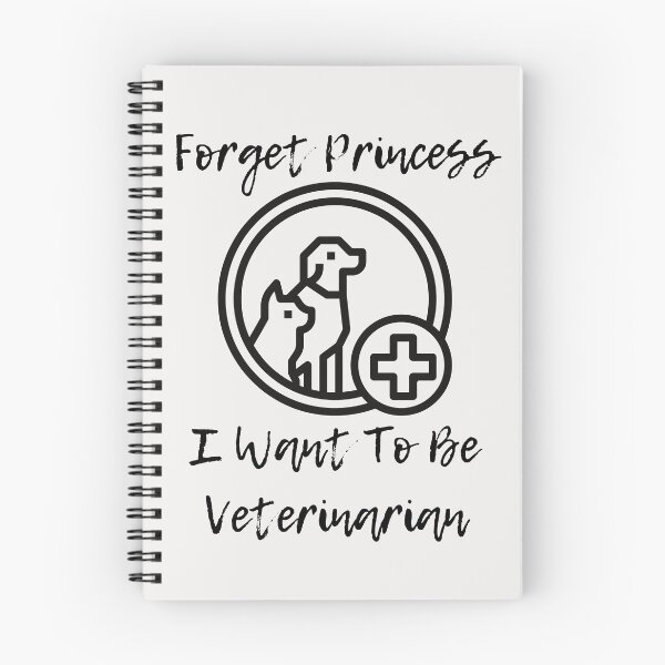 Item preview, Forget Princess I Want To Be Veterinarian, phrase designed and sold by VGdigital.