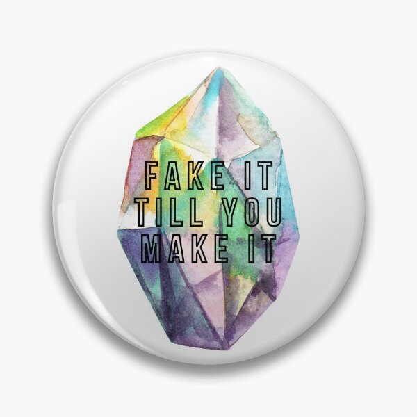 Item preview, Fake It Till You Make It designed and sold by MYNTLYF.
