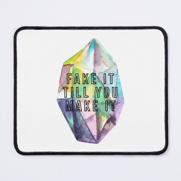Item preview, Fake It Till You Make It designed and sold by MYNTLYF.