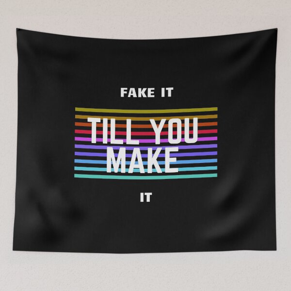 Item preview, Fake It Till You Make It designed and sold by MYNTLYF.
