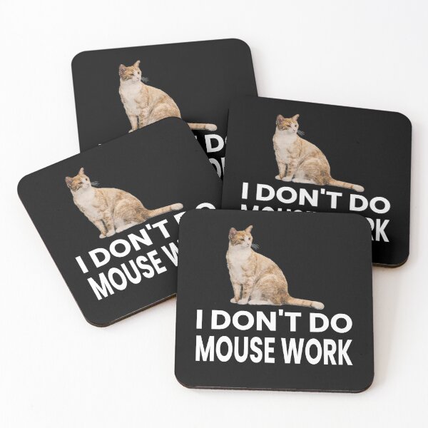 Item preview, I Don't Do Mousework Funny Pampered Cat designed and sold by ZiesMerch.