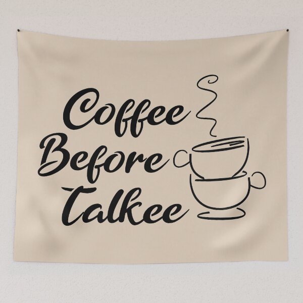 Item preview, Coffee before talkee - Funny coffee quotes - Coffee lovers gift for international coffee day designed and sold by Alice-Elgawi.