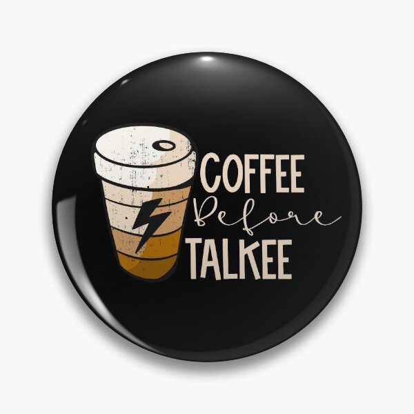 Item preview, Coffee before talkee - funny coffee day designed and sold by Designs Of all kinds.