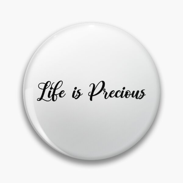 Item preview, Life is Precious designed and sold by sanerevolution.