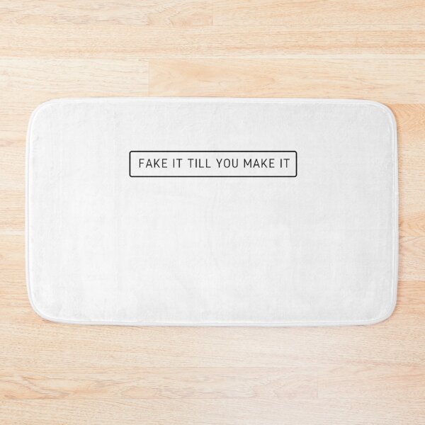 Item preview, Fake It Till You Make It designed and sold by MYNTLYF.