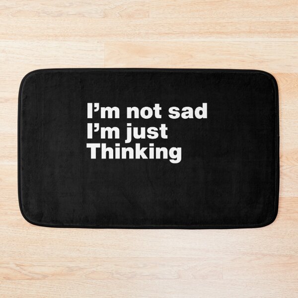 Item preview, I'm not sad i'm just thinking - By Asdev designed and sold by asdev.