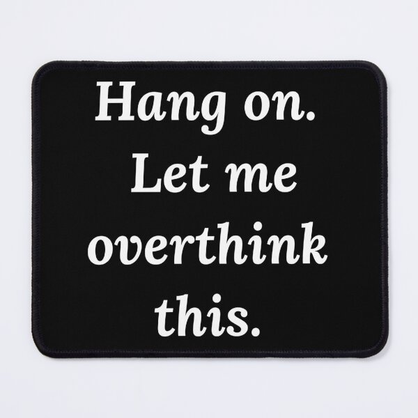Item preview, hang on let me overthink this designed and sold by Dasun  Max.