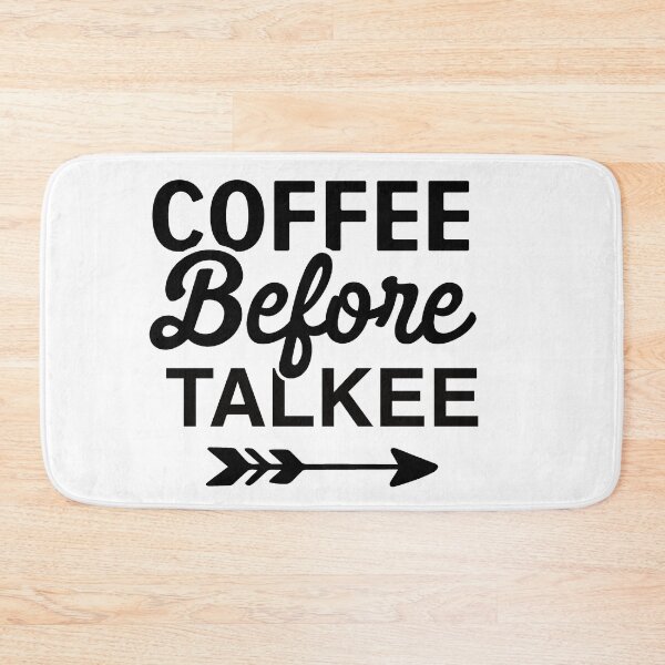 Item preview, Coffee before talkee - funny coffee day designed and sold by Designs Of all kinds.