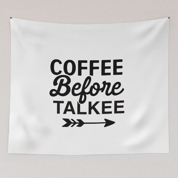 Item preview, Coffee before talkee - funny coffee day designed and sold by Designs Of all kinds.