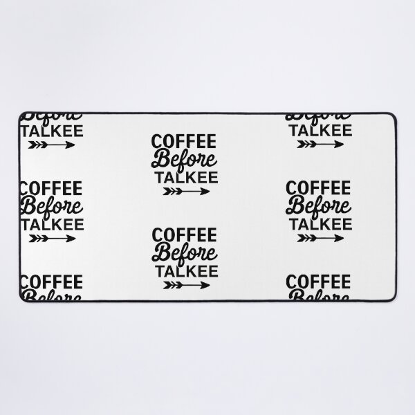 Item preview, Coffee before talkee - funny coffee day designed and sold by Designs Of all kinds.