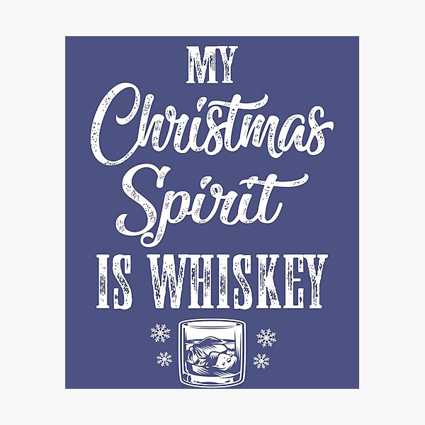 Item preview, Whiskey is my Christmas Spirit designed and sold by Bafalo.