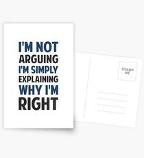 I'm Not Arguing I'm Explaining Postcards